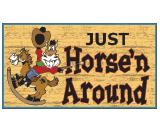 Just Horse’n Around