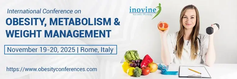 International Conference on Obesity, Metabolism &amp; Weight Management