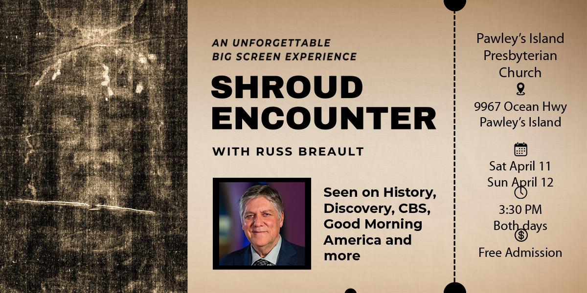 Shroud Encounter at Pawleys Island Presbyterian Church